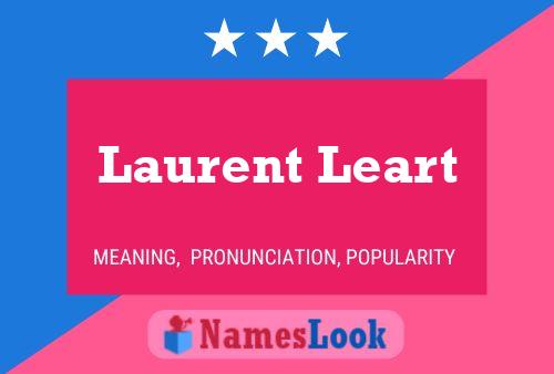 Laurent Leart Name Poster