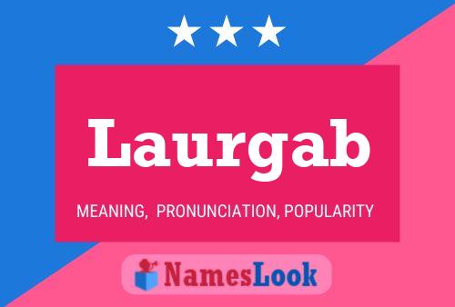 Laurgab Name Poster