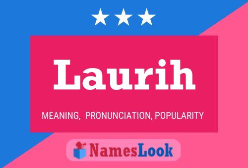 Laurih Name Poster