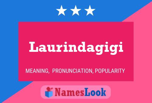 Laurindagigi Name Poster