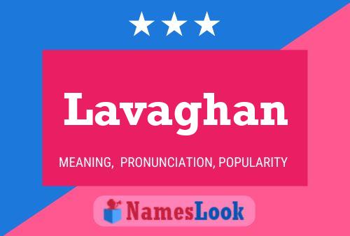 Lavaghan Name Poster