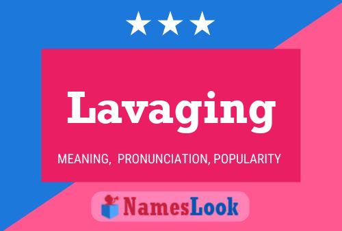 Lavaging Name Poster