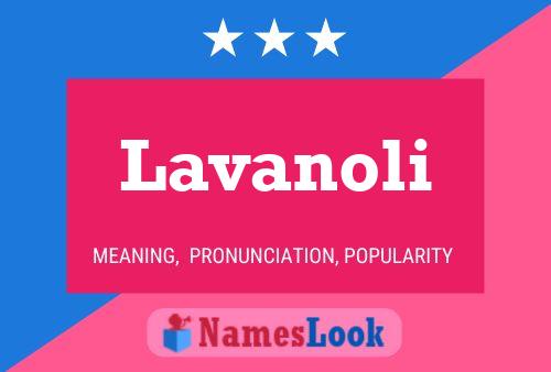 Lavanoli Name Poster