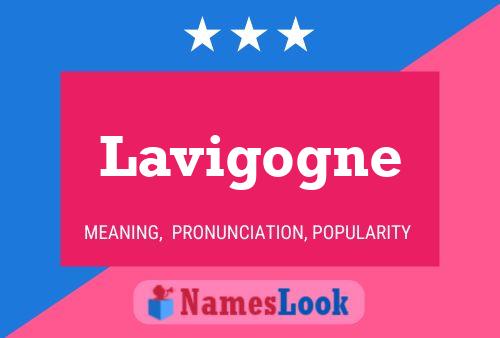 Lavigogne Name Poster