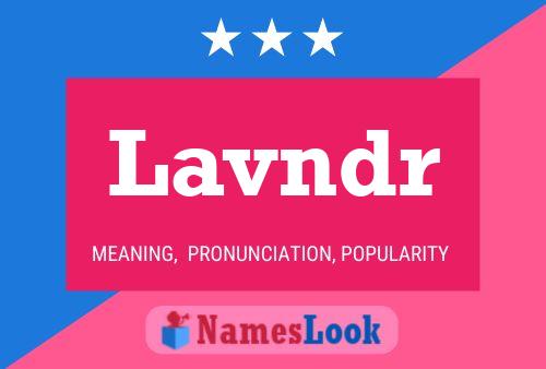 Lavndr Name Poster