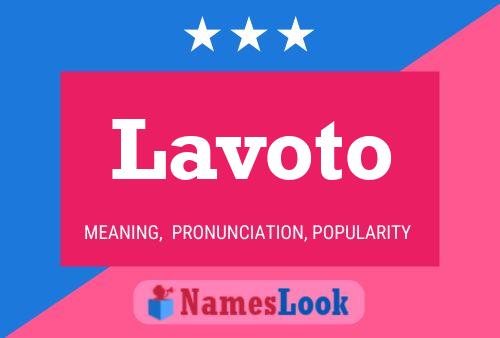 Lavoto Name Poster