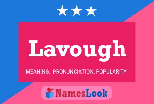 Lavough Name Poster