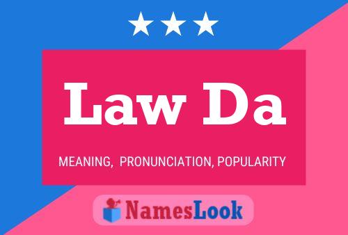 Law Da Name Poster