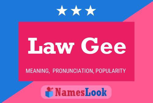 Law Gee Name Poster