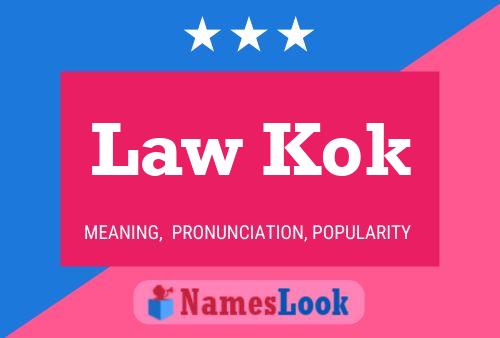 Law Kok Name Poster