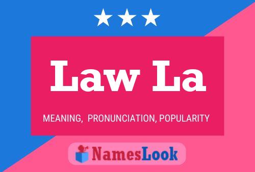 Law La Name Poster