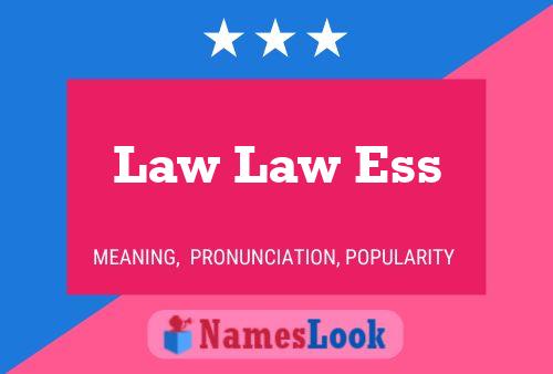 Law Law Ess Name Poster