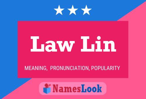 Law Lin Name Poster