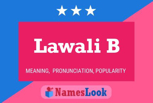 Lawali B Name Poster