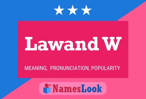 Lawand W Name Poster