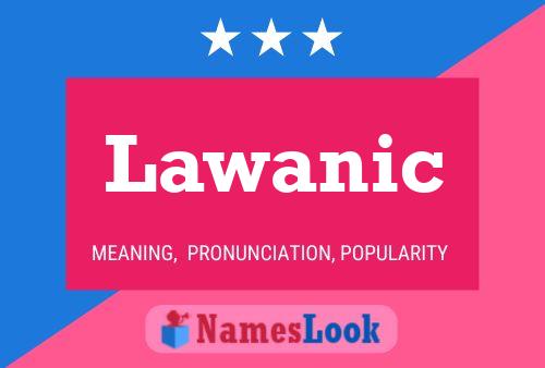 Lawanic Name Poster