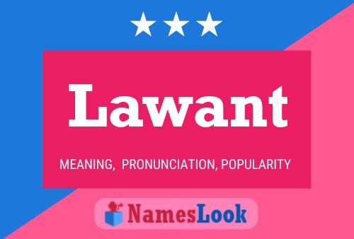 Lawant Name Poster