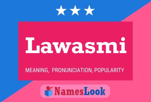 Lawasmi Name Poster