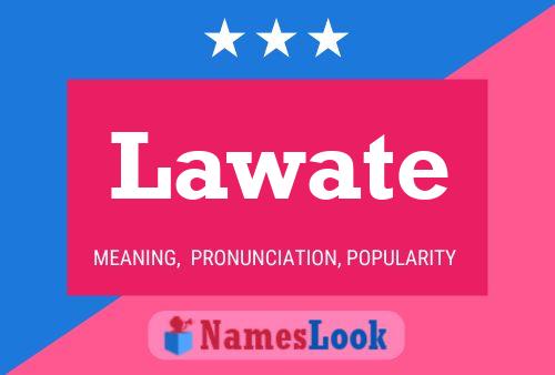 Lawate Name Poster