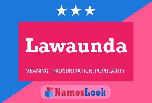 Lawaunda Name Poster