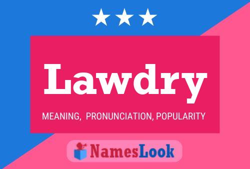 Lawdry Name Poster