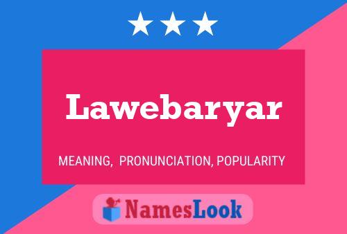 Lawebaryar Name Poster