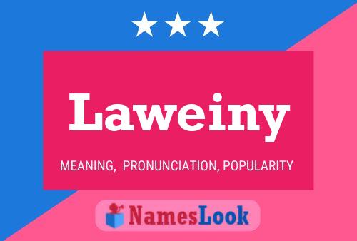 Laweiny Name Poster