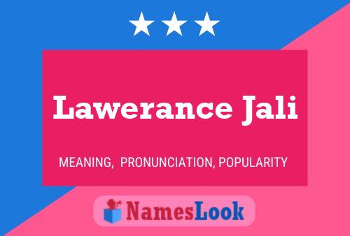 Lawerance Jali Name Poster