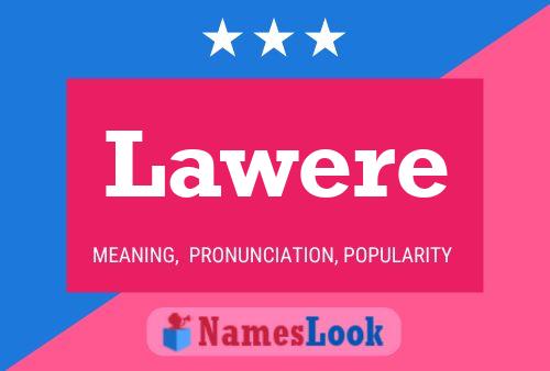 Lawere Name Poster