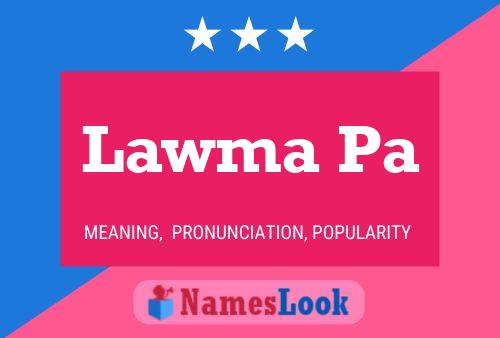 Lawma Pa Name Poster