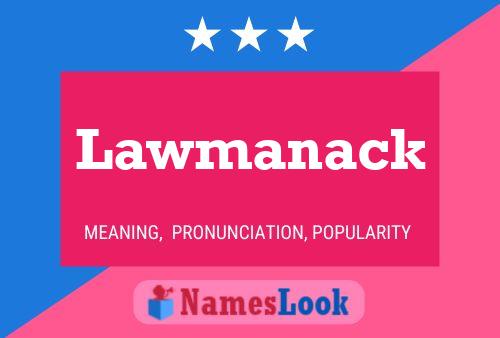 Lawmanack Name Poster