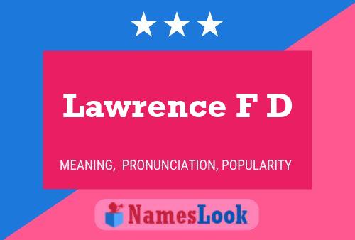 Lawrence F D Name Poster