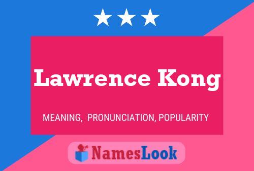 Lawrence Kong Name Poster