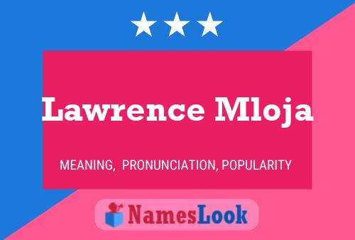 Lawrence Mloja Name Poster