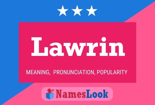 Lawrin Name Poster