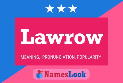 Lawrow Name Poster