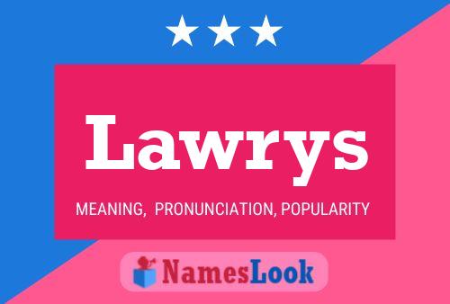 Lawrys Name Poster