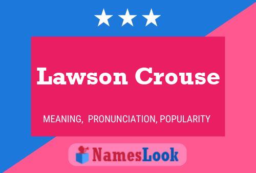 Lawson Crouse Name Poster