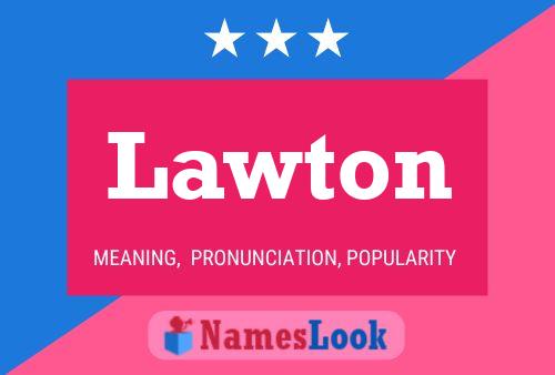 Lawton Name Poster