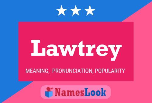 Lawtrey Name Poster