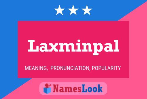 Laxminpal Name Poster