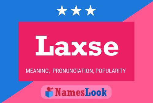 Laxse Name Poster