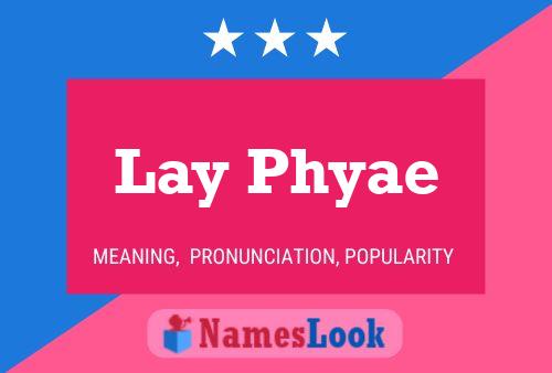 Lay Phyae Name Poster