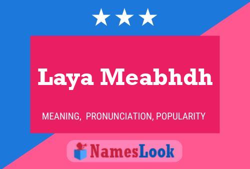 Laya Meabhdh Name Poster