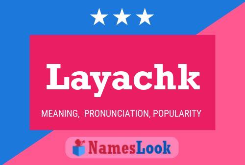 Layachk Name Poster