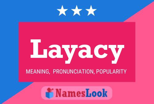 Layacy Name Poster