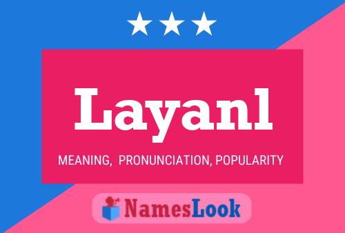 Layanl Name Poster