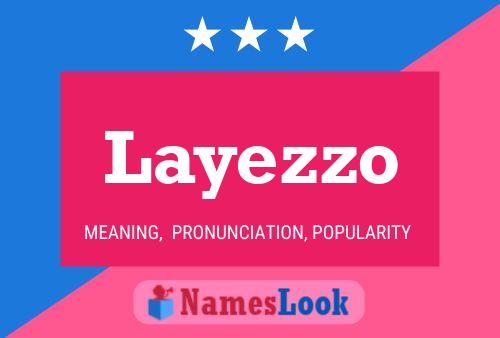 Layezzo Name Poster