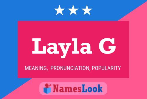 Layla G Name Poster