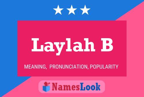 Laylah B Name Poster